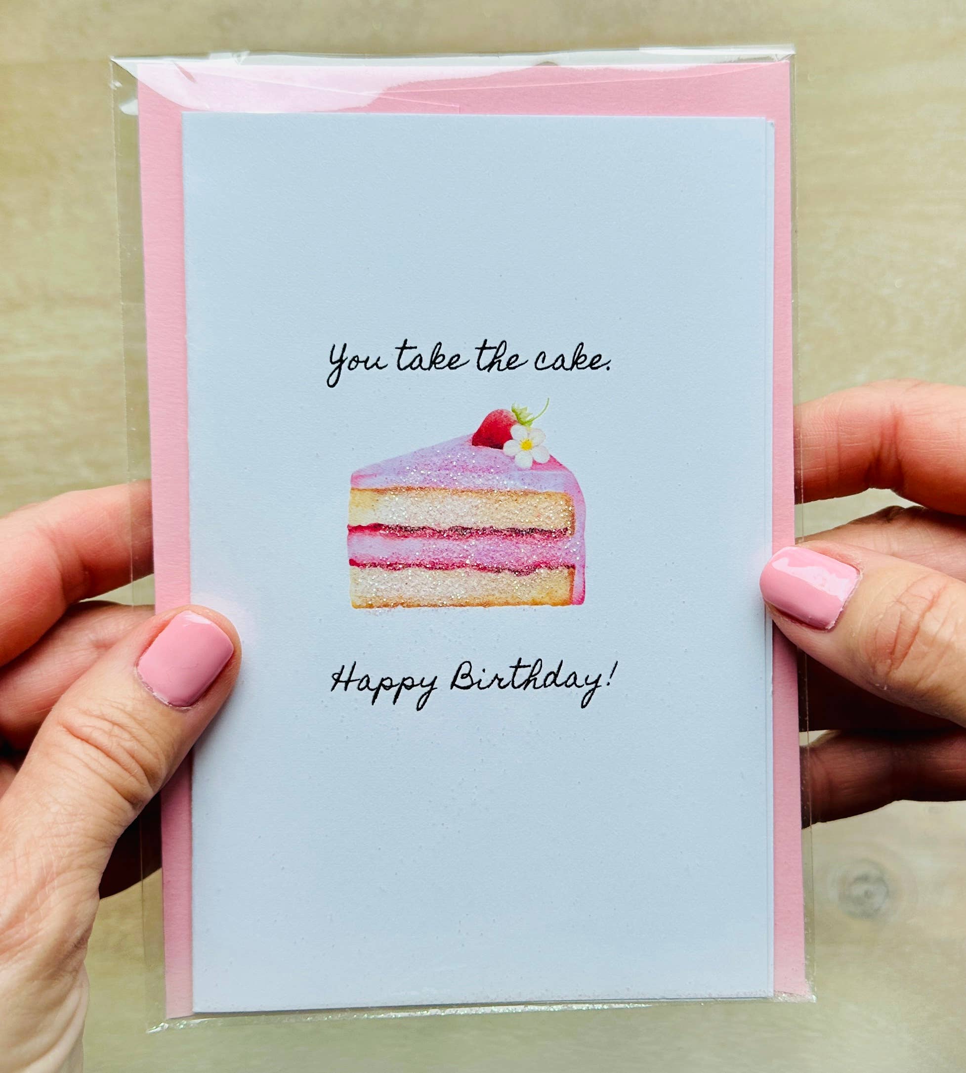 You Take The Cake - Happy Birthday!